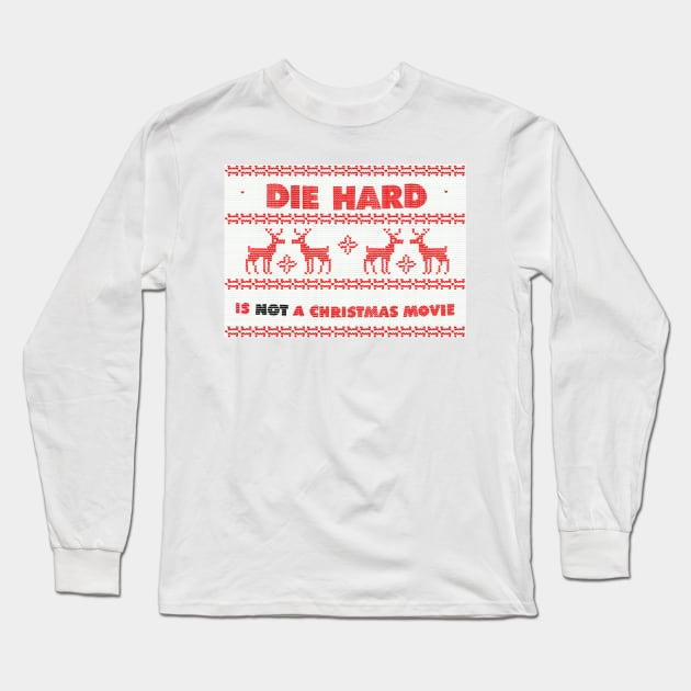 Not a Christmas movie Long Sleeve T-Shirt by ImSomethingElse